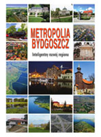 Metropolia
Bydgoszcz - Inteligentny rozwój regionu